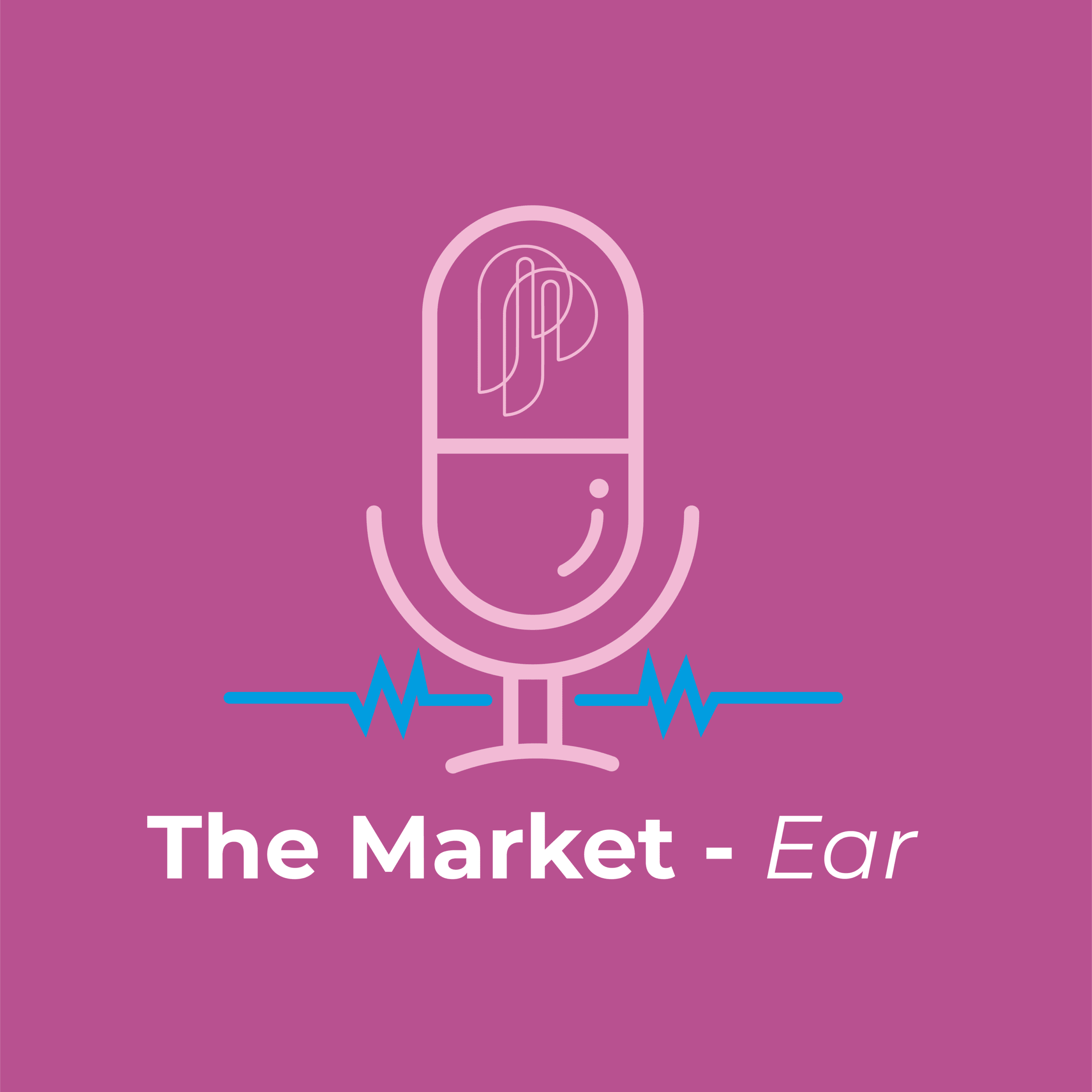 The Market-Ear Podcast
